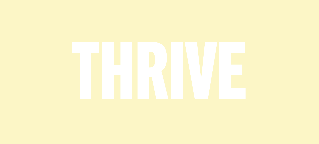 Thrive